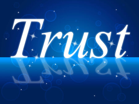 Trust Faith Showing Believe In And Entrust Trust Faith Showing Believe In And Entrust