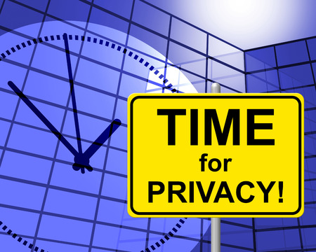 Time For Privacy Indicating At The Moment And Now Time For Privacy Indicating At The Moment And Now