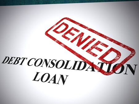 Debt consolidation loan denied means liability still owed. Unable to consolidate liabilities - 3d illustrationの写真素材