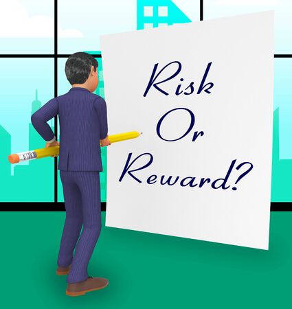 Risk Vs Reward Strategy Note Depicts The Hazards In Obtaining Success. Taking A Chance To Get A Return On Investment - 3d Illustrationの写真素材