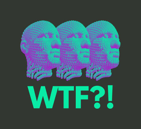 WTF? 3D vector illustration. Abstract digital human head. Can be used as a poster, postcard or...
