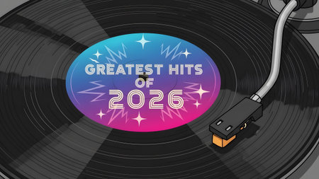 A close-up of a black vinyl record with a colorful label reading Greatest Hits of 2026.
