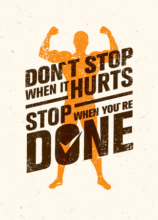 Do Not Stop When It Hurts, Stop When You Are Done. Workout and Fitness Motivation Quote. Creative Posterのイラスト素材