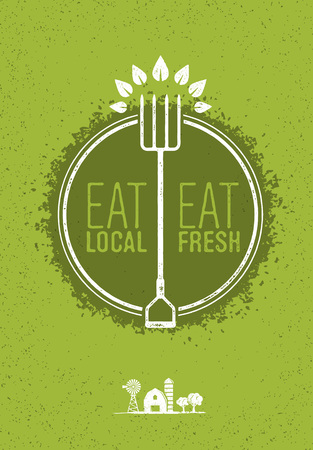 Eat Local, Eat Fresh Healthy Food Eco Farm Concept on Rusty Background.のイラスト素材