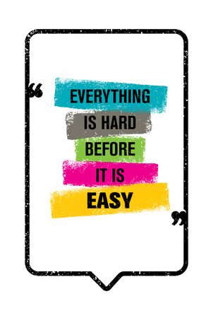 Everything Is Hard Before It Is Easy. Inspiring Creative Motivation Quote. Typography Banner Design Conceptのイラスト素材