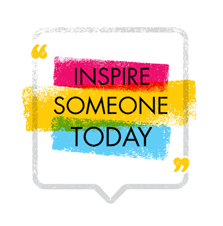Inspire Someone Today. Creative Inspiration Image Vector Illustration. Motivation Quote Design Conceptのイラスト素材