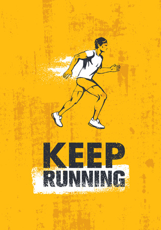 Keep Running. Active Sport Motivation Print Concept. Creative Vector Illustration On Grunge Wall Background.のイラスト素材