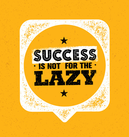 Success Is Not For The Lazy. Inspiring Creative Motivation Quote Template. Typography Banner Design Conceptのイラスト素材