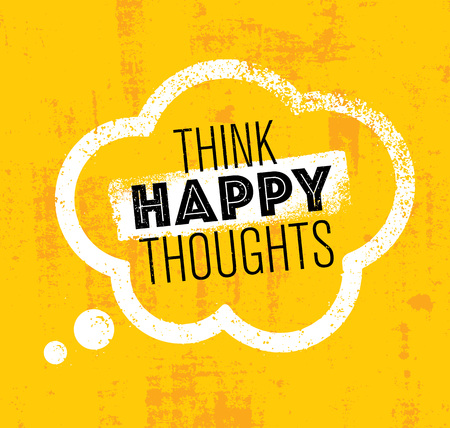 Think Happy Thoughts. Inspiring Creative Motivation Quote. Typography Banner Design Concept On Stain Backgroundのイラスト素材