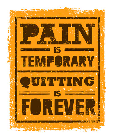 Pain Is Temporary, Quitting Is Forever. Workout and Fitness Motivation Quote. Creative Vector Typography Conceptのイラスト素材