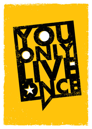 You Only Live Once. Inspiring Creative Motivation Quote About Freedom. Vector Typography Speech Bubble Bannerのイラスト素材