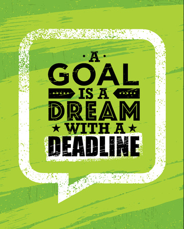 A Goal Is A Dream With Deadline. Inspiring Creative Motivation Quote Template. Vector Typography Banner Design Conceptのイラスト素材