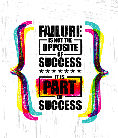 Failure Is Not The Opposite Of Success. It Is Part Of Success. Inspiring Creative Motivation Quote Template Bannerのイラスト素材