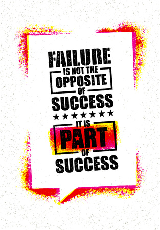 Failure Is Not The Opposite Of Success. It Is Part Of Success. Inspiring Creative Motivation Quote Template Bannerのイラスト素材