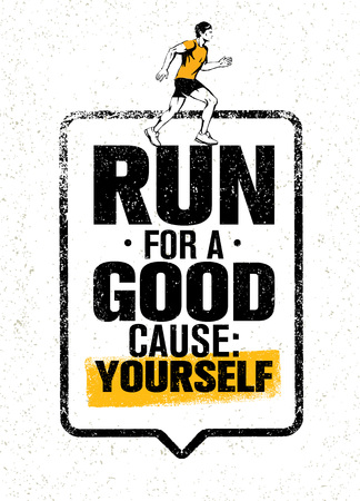 Run For A Good Cause Yourself. Inspiring Marathon Motivation Quote. Creative Vector Typography Grunge Banner Conceptのイラスト素材