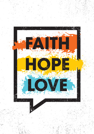 Faith. Hope. Love. Inspiring Creative Motivation Quote Poster Template. Vector Typography Banner Design Conceptのイラスト素材