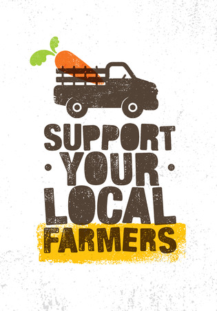 Support Your Local Farmers. Organic Farm Fresh Healthy Food Eco Green Vector Concept on Raw Backgroundのイラスト素材