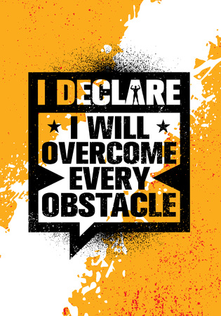 I Declare I Will Overcome Every Obstacle. Inspiring Workout and Fitness Gym Motivation Quote Illustration Sign. Creative Strong Sport Vector Rough Typography Grunge Wallpaper Poster Conceptのイラスト素材