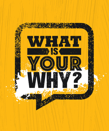 What Is Your Why. Inspiring Creative Motivation Quote Poster Template. Vector Typography Banner Design Concept On Grunge Texture Rough Backgroundのイラスト素材