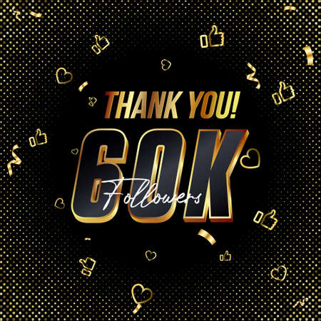 Thank you 60K followers 3d Gold and Black Font and confetti. Vector illustration 3d numbers for social media 60000 or Sixty Thousand followers, Thanks followers, blogger celebrates subscribers, likesのイラスト素材