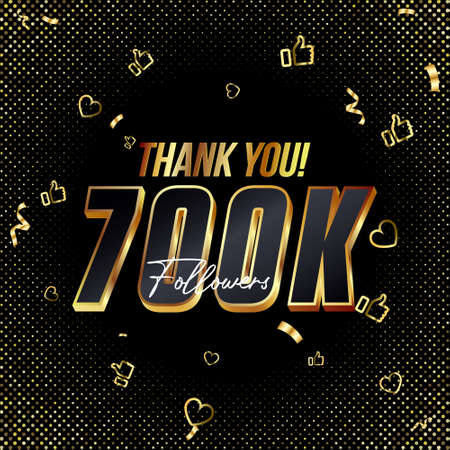 Thank you 700K followers 3d Gold and Black Font and confetti. Vector illustration numbers for social media 700000 or Seven Hundred Thousand followers, blogger thanks, celebrate subscribers and likes.のイラスト素材