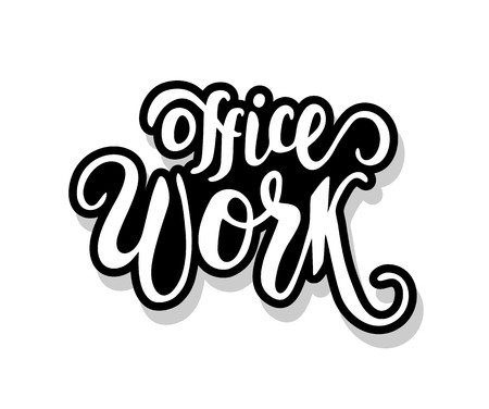 Office work calligraphy template text for your design illustration concept. Handwritten lettering title vector words on white isolatedのイラスト素材