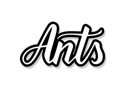 Ants calligraphy template text for your design illustration concept. Handwritten lettering title vector words on white isolatedのイラスト素材