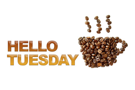 word Hello Tuesday with coffee beans, coffee cup shape on white backgroundの写真素材
