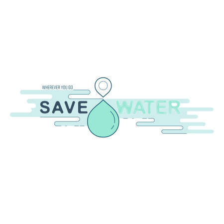 Water drop and location icon conceptually represent message in a sentence : wherever you go, save water. Water reflection typographic. Vector Illustration.のイラスト素材
