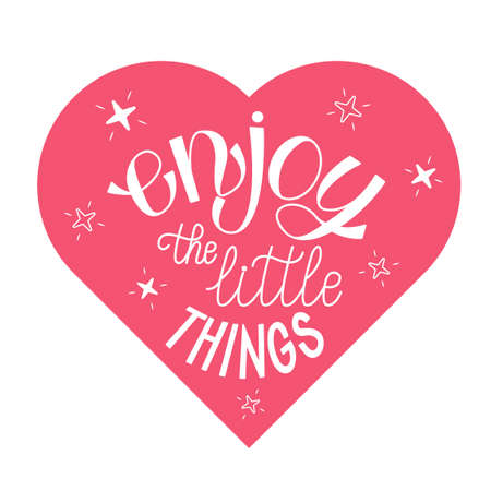 Poster with quote Enjoy the Little Things. Handwritten Vector Lettering. Cute card with pink Heart and beutiful phrase.のイラスト素材