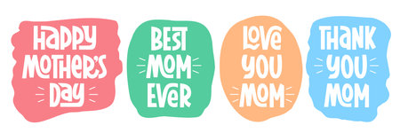 Happy Mothers Day Phrases Collection on Abstract Backgrounds. Vector Hand Lettering of Holiday Slogan. Best Mom Ever, Love You Mom, Thank You Quotes.のイラスト素材