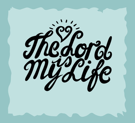 Hand lettering The Lord is my life, made near the heart. Biblical background. Christian poster. Vintage. Scriptureのイラスト素材