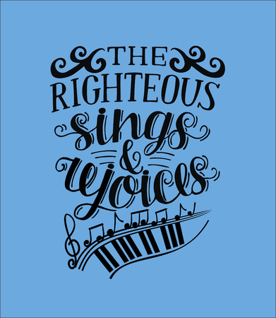 Hand lettering The righteous sings and rejoces. Biblical background. Christian poster. Proverbs. Scripture. Cardのイラスト素材