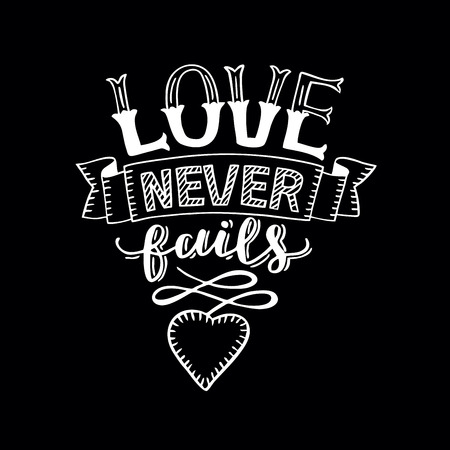 Hand lettering Love never fails with heart. Christian Poster. Biblical background. Declaration of love. Valentine s day. Scripture. Card. Corinthians. Wedding. Retroのイラスト素材