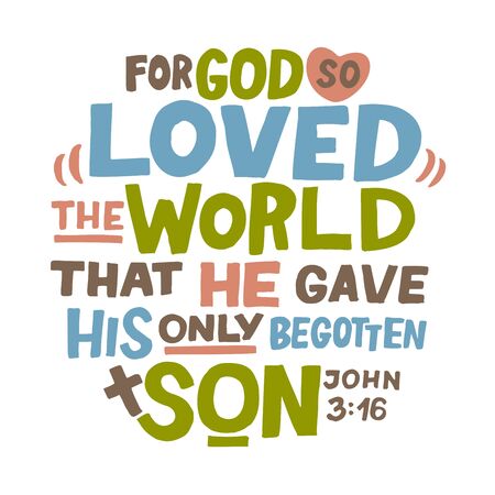 Hand lettering For God so loved the world, that He gave His only begotten Son. John 3 16.のイラスト素材