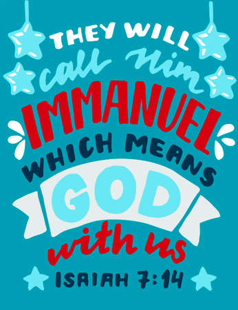 Hand lettering with Bible verse They will call Him Immanuel, which means God with us.のイラスト素材