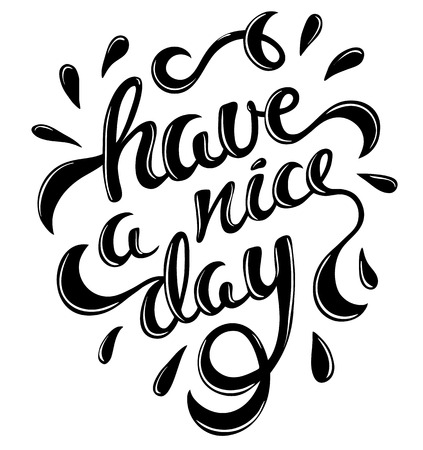 Have a nice day, positive inspirational quote, vector illustrationのイラスト素材