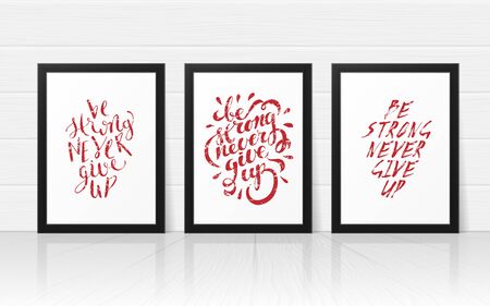 Be strong never give up, motivational quote, vector illustrationのイラスト素材