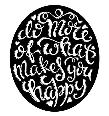 Do more of what makes you happy poster with hand-drawn lettering, vector illustrationのイラスト素材