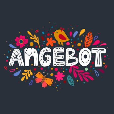 Sale in German - Angebot. Flat hand drawn lettering poster Angebot with colorful bright flowers, branch and bird on a dark blue background. Typography Sale design.のイラスト素材