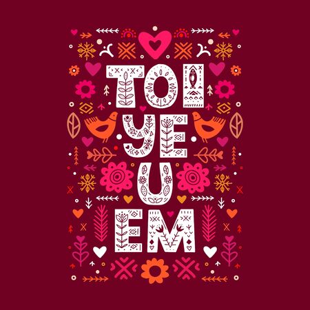 I Love You quote in Vietnamese. Toi Ye U Em Lettering poster in ethnic folk style.のイラスト素材