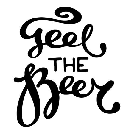 Set of hand drawn handmade monochrome lettering beer badges. Text: Feel the beer. Logo templates and design elements for bar, pub, menu, store, beer house, brew company, restaurant.のイラスト素材