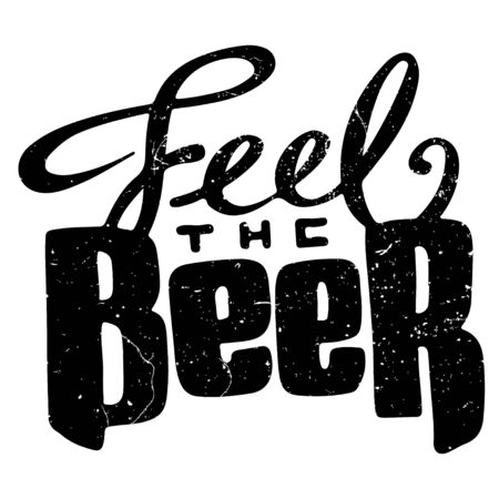 Set of hand drawn handmade monochrome lettering beer badges. Text: Feel the beer. Logo templates and design elements for bar, pub, menu, store, beer house, brew company, restaurant.のイラスト素材
