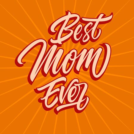Beige best mom ever inscription isolated on orange backgroundのイラスト素材