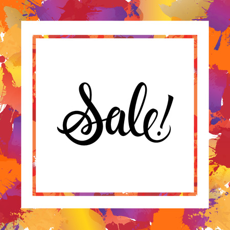 Sale lettering in white square with frame and colorful paint blots border. Handwritten text, calligraphy. For posters, banners, leaflets and brochures.のイラスト素材