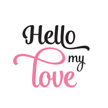 Hello my love calligraphyのイラスト素材
