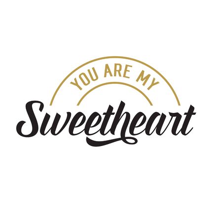 You are my sweatheart creative letteringのイラスト素材