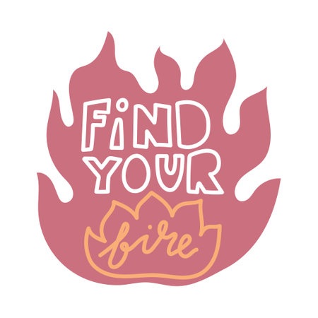 Find your fire inspirational hand drawn vector quote.のイラスト素材