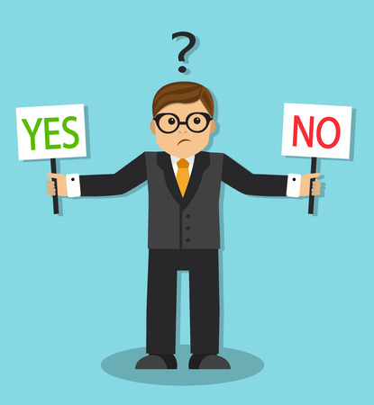 businessman doubts and do not know what to do.Businessman holding signs indicating agreement and disagreementのイラスト素材