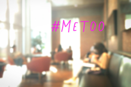 MeToo hashtag on abstract blur coffee shop community background. #metoo as a new movement. As part of anti sexual harassment.の写真素材